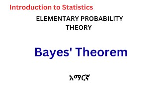Bayes’ Theorem| Statistics for Beginners (Amharic)