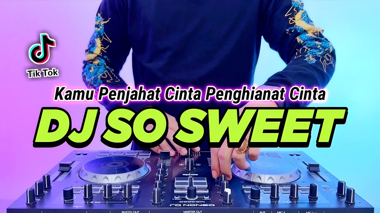 DJ SO SWEET ECHA PARAMITHA - KAMU PENJAHAT CINTA REMIX FULL BASS VIRAL TIKTOK TERBARU 2023