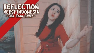 REFLECTION (Versi Indonesia) - TINA TOON COVER | By Disney’s Mulan (Lyrics By Tina Toon)