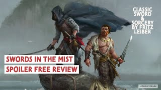 Swords in the Mist by Fritz Leiber | Spoiler Free Review