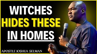 7 Objects Witches Place In Your Home To Destroy You – REMOVE THEM NOW! || Apostle Joshua.