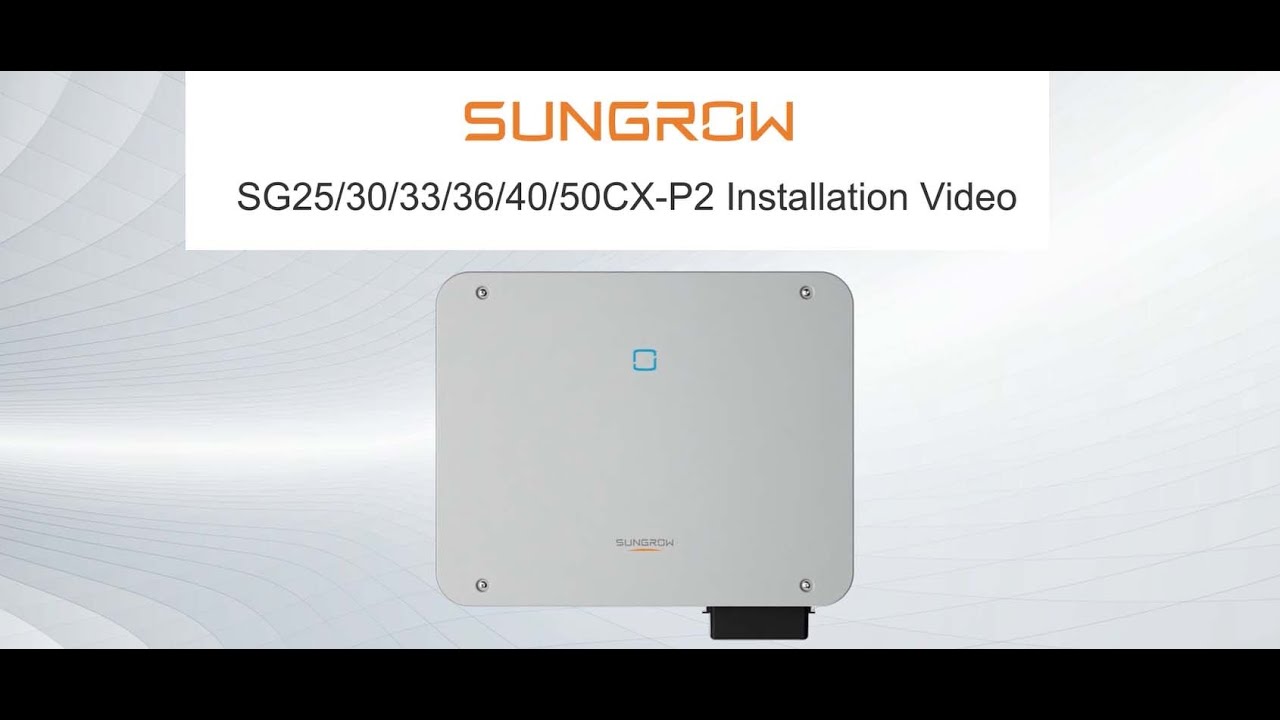 Guide Expert d'Installation d'Onduleur SUNGROW : SG25 30 33 36 40 50CX P2