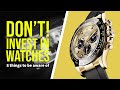 8 things to know before investing in watches (which you shouldn’t btw)