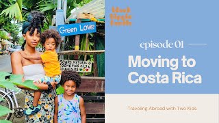 Moving to Costa Rica with Two Kids