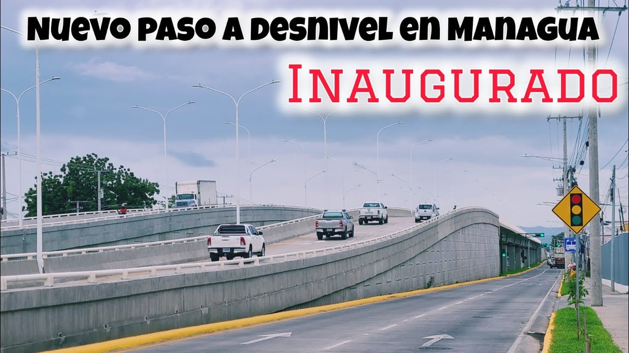 #LOMÁSNUEVO #Managua ESTRENA el nuevo Paso a Desnivel Julio Buitrago en carretera norte #nicaragua 