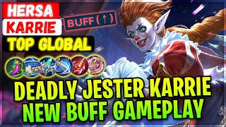 Deadly Jester Karrie New Buff Gameplay [ Top Global Karrie ] HerSa - Mobile Legends Build