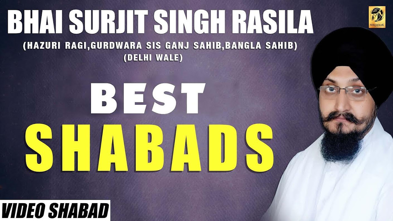 Gurbani Kirtan  Bhai Surjit Singh Rasila  Delhi Wale  Best Shabads  Gurbani