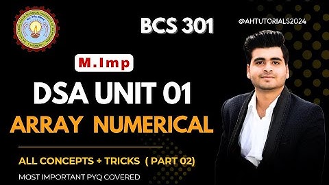 AKTU DSA Unit 1 (BCS-301) | Notes + PYQs | Most Important Numericals (Part 2)