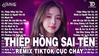 Thiệp Hồng Sai Tên Remix ♫ BXH Nhạc Trẻ EDM Hot Trend Triệu View - Top 15 Bản EDM Hay Nhất 2026