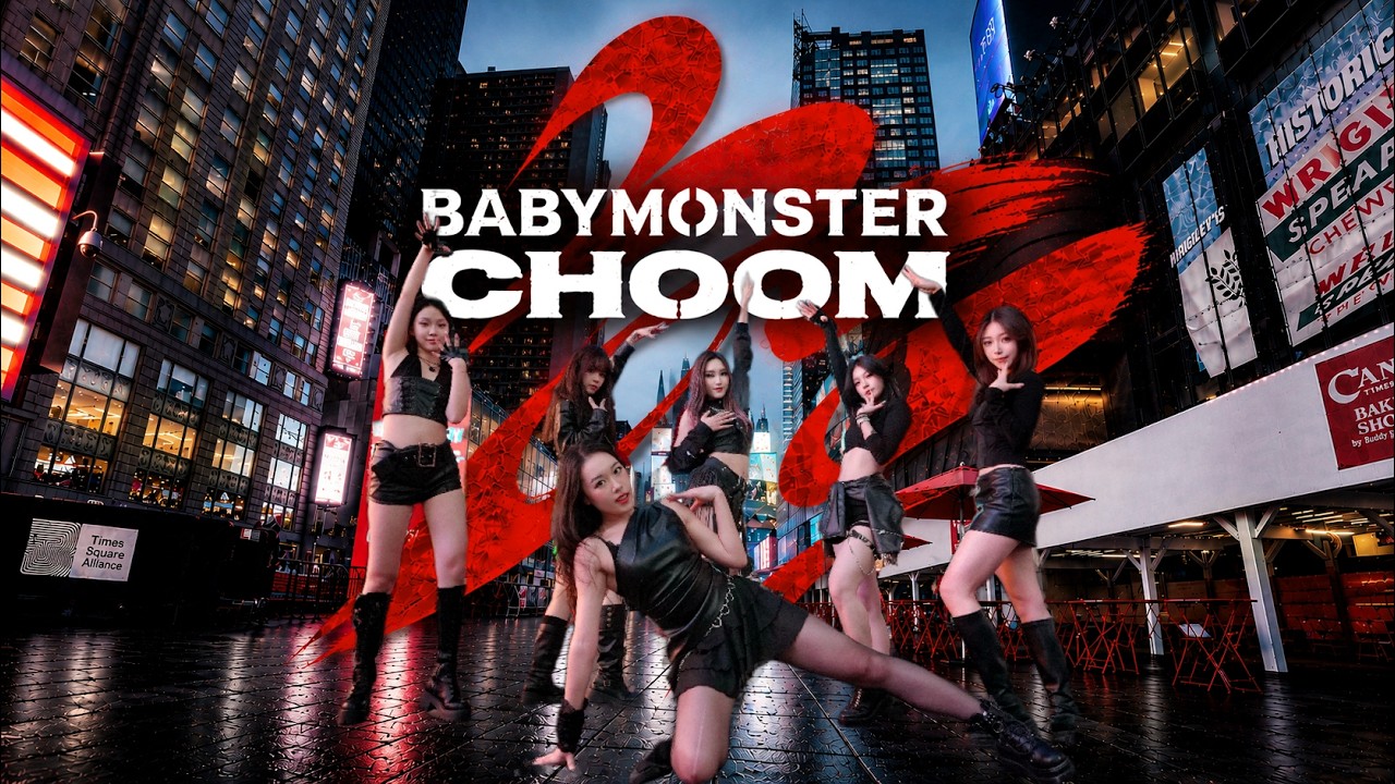 [KPOP IN PUBLIC | TIMES SQUARE] BABYMONSTER 베이비몬스터 'CHOOM' | DANCE COVER
