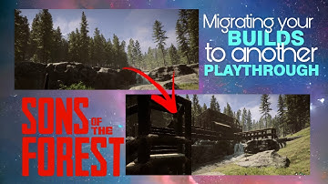 Migrating your base to other saves | Sons of the Forest