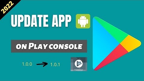 How to update android app on google play console #updateapp