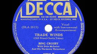 Watch Bing Crosby Trade Winds video