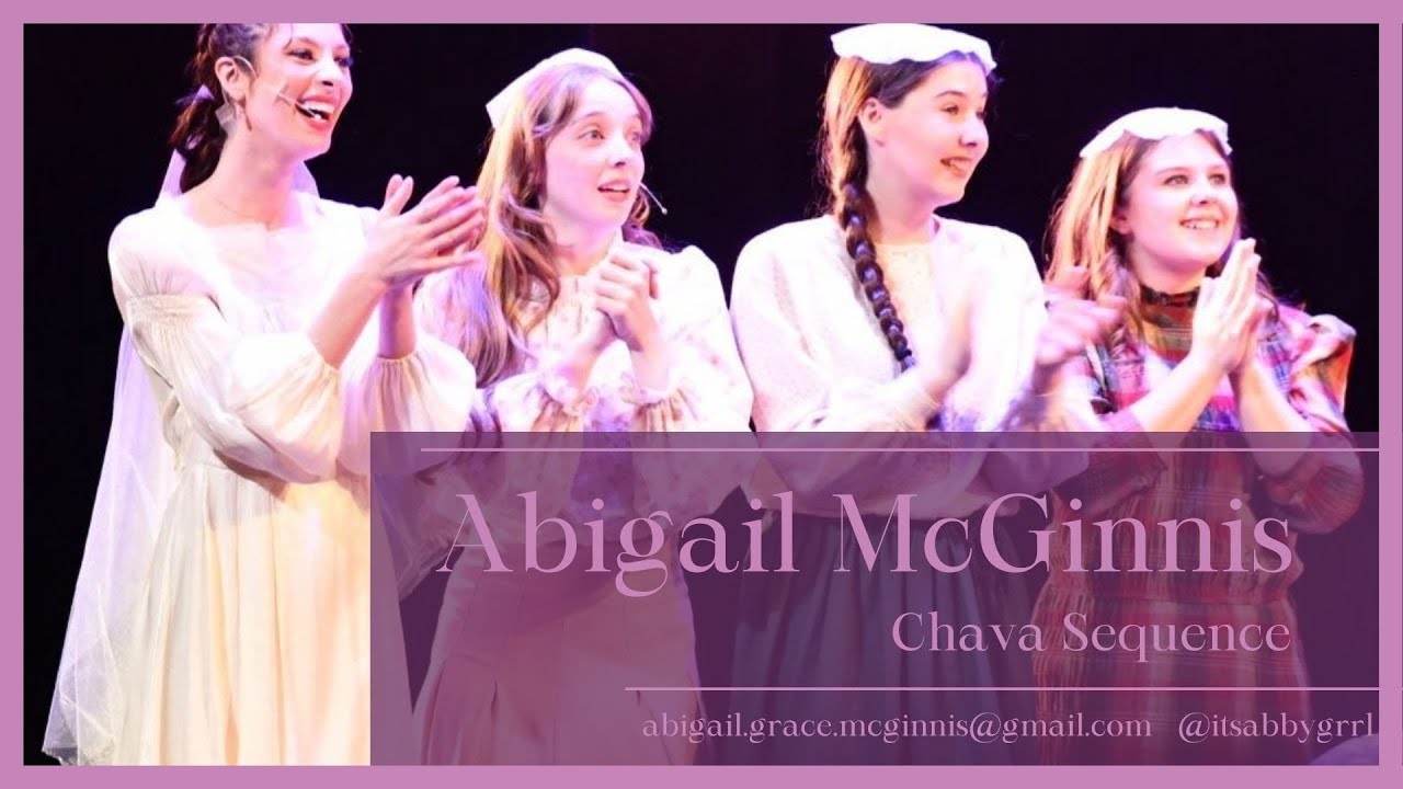 Abigail McGinnis - Chava Sequence - YouTube