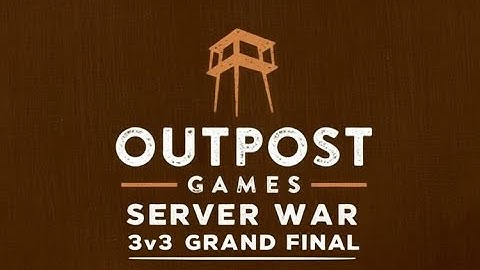LIVE - 3v3 Outpost Games GRAND FINAL