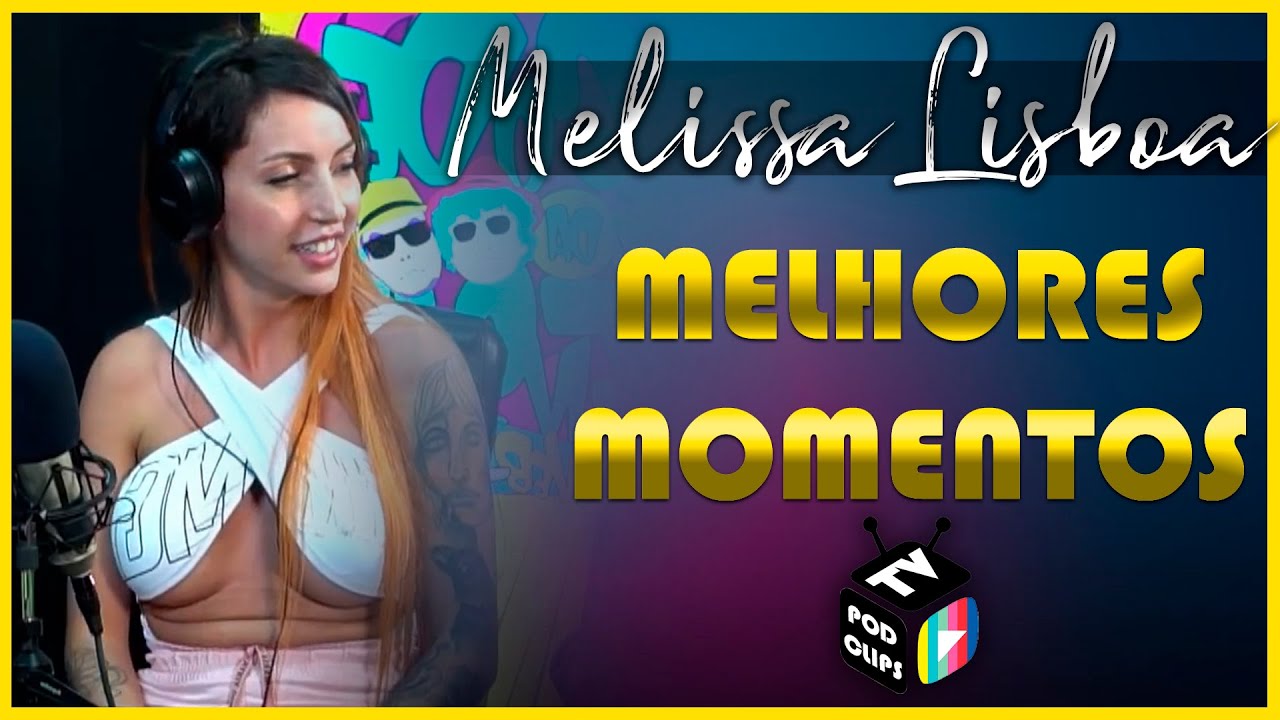 Melissa Lisboa [MELHORES MOMENTOS]