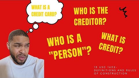 A Dive into 15 USC 1602 to understand the Original Creditor