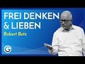 Selbstliebe: Warum fühlen zur Fülle führt // Robert Betz