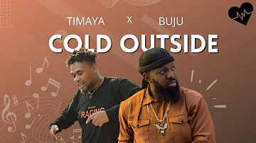 Timaya - Cold Outside (Lyrics) ft. Buju | Songish