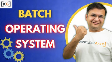 1.3 Batch Operating System | Batch Processing Operating System in Hindi