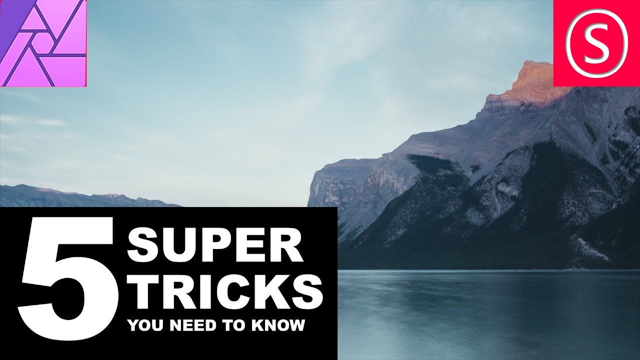 Affinity Photo – 5 Super Tricks – That will save you Mind