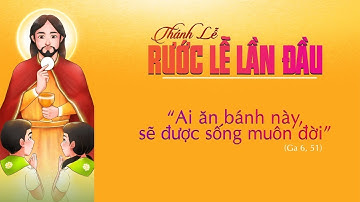 Thánh lễ Rước lễ lần đầu ngày - Giáo xứ Bùi Phát -  11/06/2023