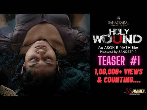 Holy Wound Official Teaser #1 | Asok R Nath | Janaki Sudheer |  SS Frames  www.ssframes.com