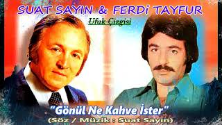 Suat Sayın & Ferdi Tayfur “Gönül Ne Kahve İster” [1977] Nette Ilk Kez..