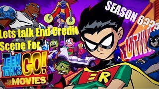 Teen Titans Go to the Movies END CREDIT SCENE EXPLAINED/THEORIES (Teen Titans Season 6)