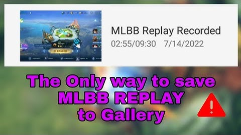 The only way to save Mobile Legends Replay into your Gallery - Android 9 below