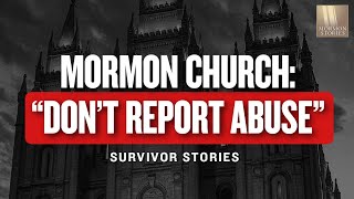 Mormon Church Discouraging Sex Abuse Victims from Reporting - Survivor Stories | Ep. 1644