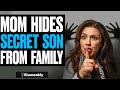 Mom HIDES SECRET SON From Family, She Lives To Regret It | Illumeably