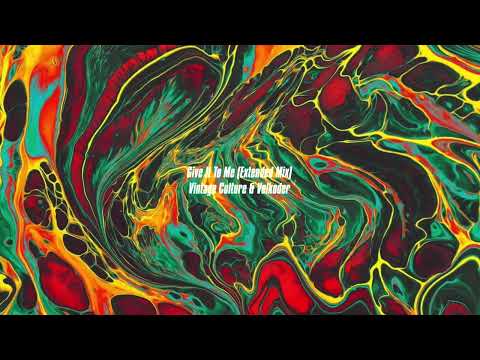 Vintage Culture & Volkoder - Give It To Me (Extended)