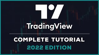 Complete TradingView Tutorial  2023 Edition