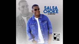 SALSACHOKE - LA MAKINA @dimelomakina