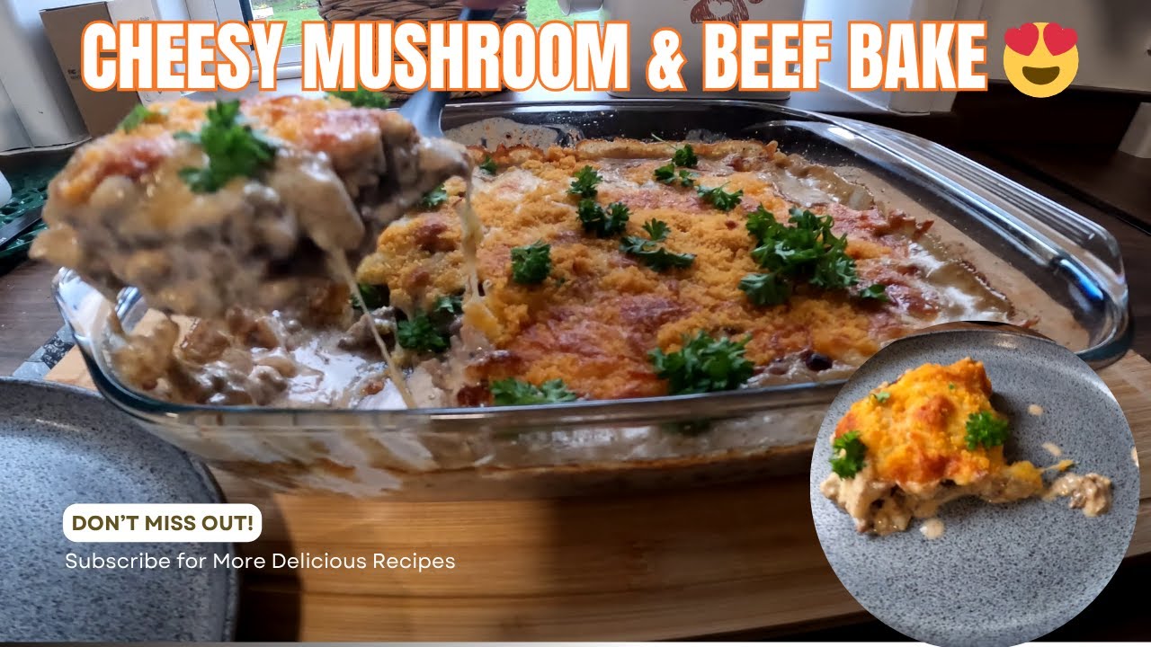 Creamy Ground Beef & Mushroom Bake | Easy Comfort Food Recipe