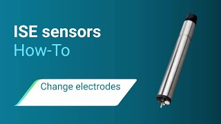 Changing ISE electrodes as required