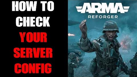 How To Check & Fix Your Arma Reforger config.json Server Scenario & Mod Settings File