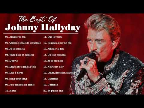 Johnny Hallyday Greatest Hits Playlist 2021 | Johnny Hallyday Collection Of The Best Songs 2022