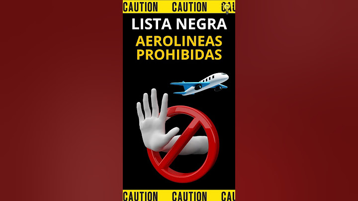 LISTA NEGRA DE AEROLÍNEAS PROHIBIDAS⛔️⚠️✈️ #aerolínea #aerolíneas #avion #volar #peligros #short