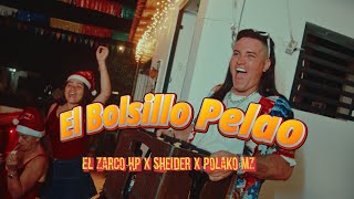 Thumbnail for EL BOLSILLO PELAO - El Zarco Hp ❌ @SheiderMusic ❌ @polakomz (Video Oficial)