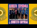 ALBERTO ESPINDOLA Y SU QUINTETO IMPERIAL 2018 Santiago me está llamando