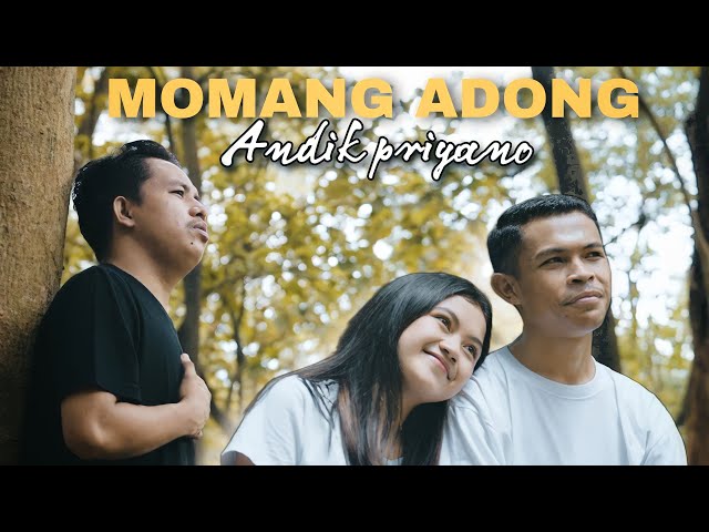 Andik priyano || MOMANG ADONG (Official Music Video) class=
