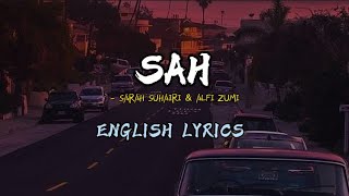 Dj Sah - Sarah suhairi & Alfie zumi (english lirik)lyrics