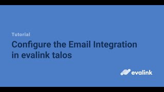 evalink tutorial | Email Integration