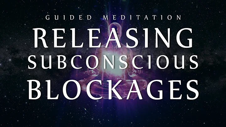 Guided Meditation for Releasing Subconscious Block...