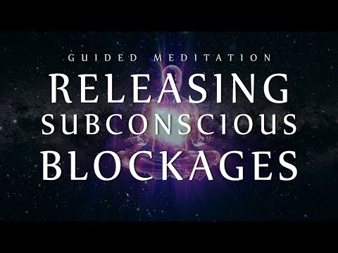 Guided Meditation For Releasing Subconscious Blockages