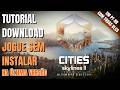 Guia Completo: Instale Cities Skylines II + Todas as DLCs (Tutorial Atualizado)