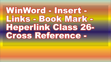 WinWord Insert Links Bookmark Hyperlink Cross Reference Class 26 | Lunar Computer College