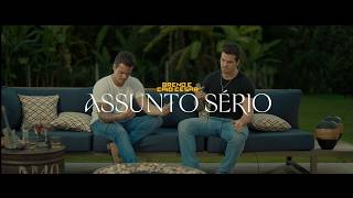 Assunto Sério - Breno e Caio Cesar (Clipe Oficial)